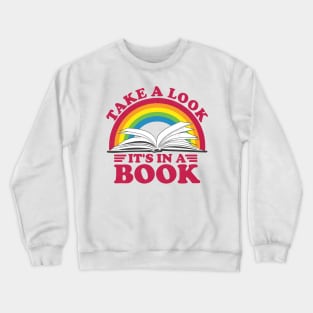 Reading Rainbow - Take a Look It's in a Book Crewneck Sweatshirt